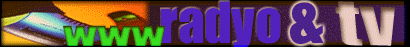 nternetteki RADYO ve TV'ler